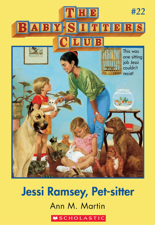 Book cover of The Baby-Sitters Club #22: Jessi Ramsey Pet-Sitter (Baby-Sitters Club, The #22)