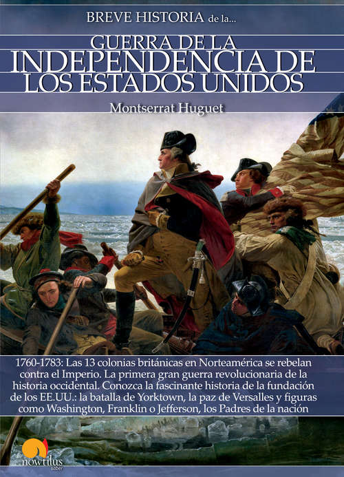 Book cover of Breve historia de la Guerra de la Independencia de los Estados Unidos (Breve Historia)