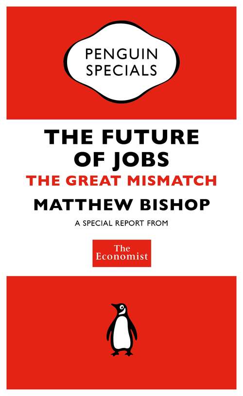 Book cover of The Economist: The Great Mismatch (Penguin Specials)