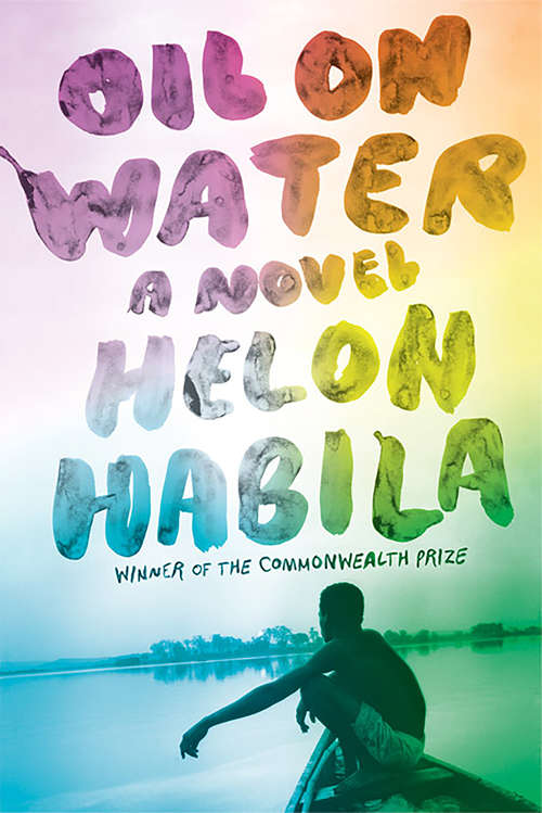 Book cover of Oil on Water: A Novel