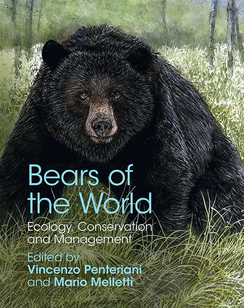 Book cover of Bears of the World: Ecology, Conservation and Management