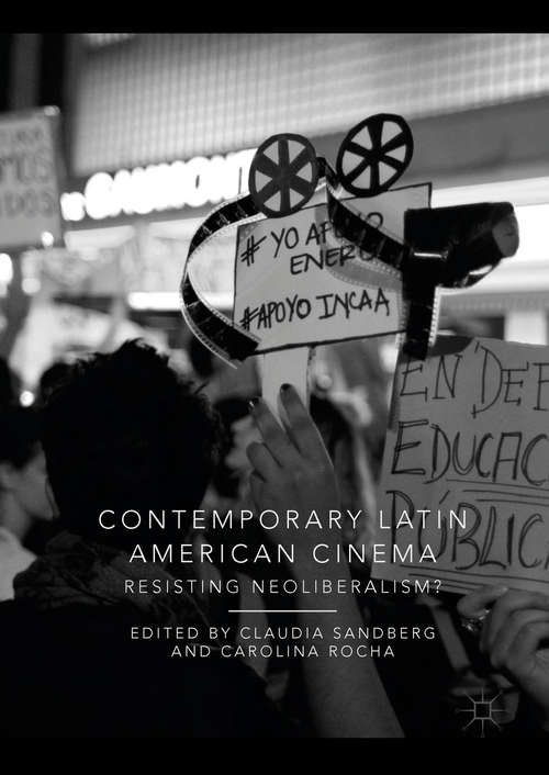 Book cover of Contemporary Latin American Cinema: Resisting Neoliberalism?