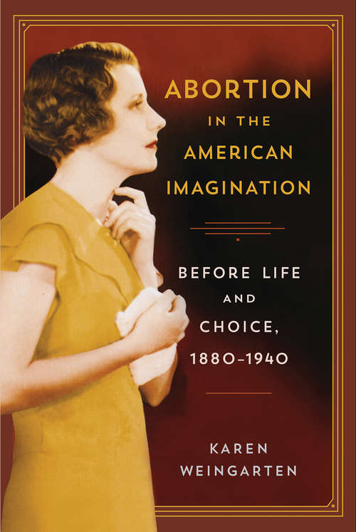Abortion in the American Imagination