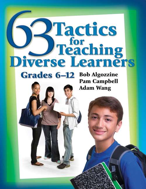 63 Tactics for Teaching Diverse Learners, Grades 6-12: Grades 6-12