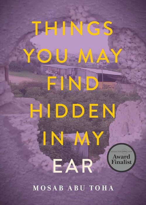 Book cover of Things You May Find Hidden in My Ear