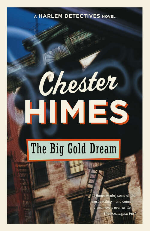 Book cover of The Big Gold Dream: A Novel (Harlem Detectives Ser.)