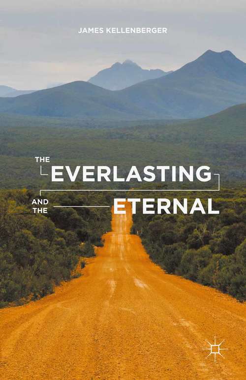 Book cover of The Everlasting and the Eternal (1st ed. 2015)
