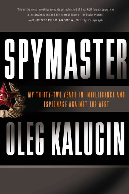 Book cover of Spymaster: My Thirty-two Years in Intelligence and Espionage against the West