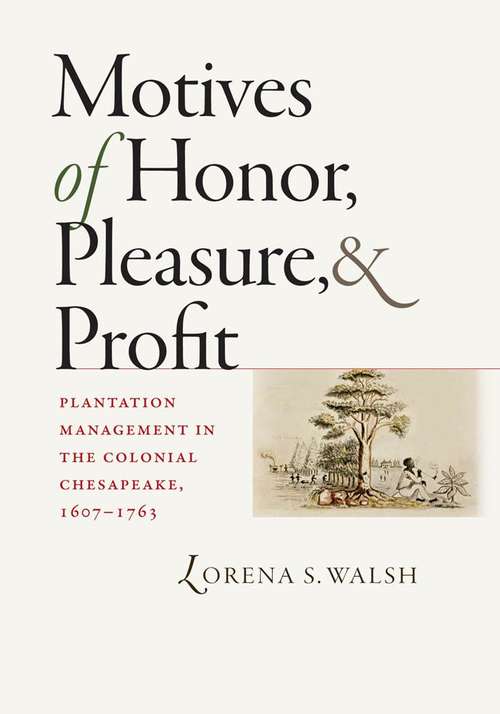 Book cover of Motives of Honor, Pleasure, and Profit