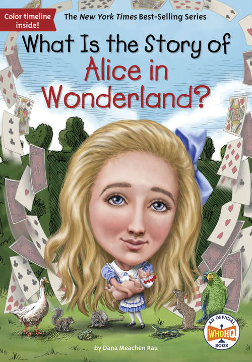 Book cover of What Is the Story of Alice in Wonderland? (What Is the Story Of?)
