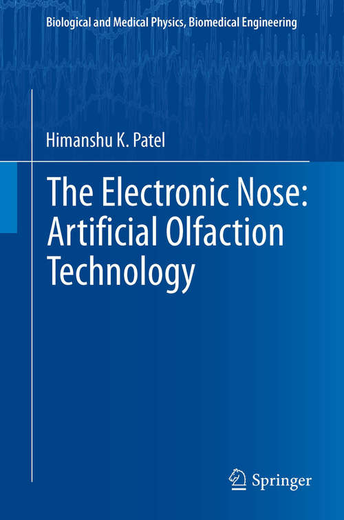 The Electronic Nose: Artificial Olfaction Technology