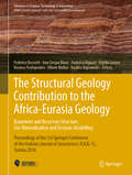 The Structural Geology Contribution to the Africa-Eurasia Geology: Proceedings Of The 1st Springer Conference Of The Arabian Journal Of Geosciences (cajg-1), Tunisia 2018 (Advances in Science, Technology & Innovation)