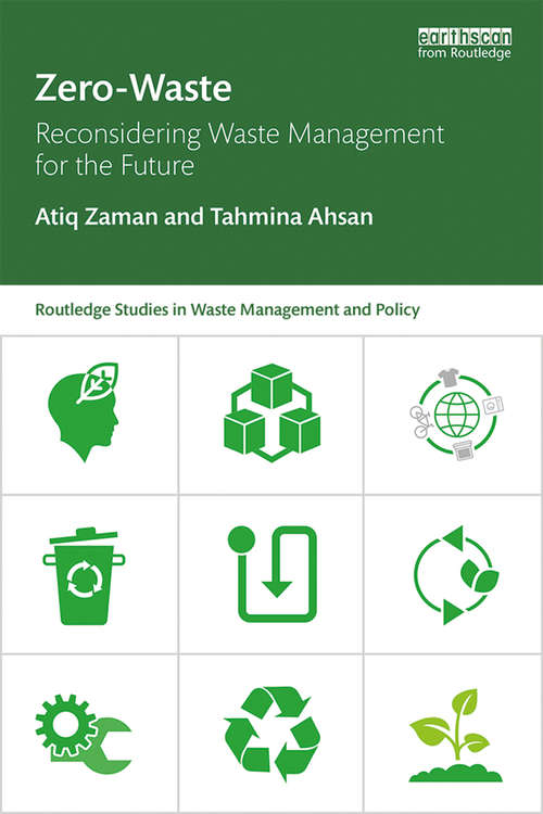 Book cover of Zero-Waste: Reconsidering Waste Management for the Future (Routledge Studies in Waste Management and Policy)