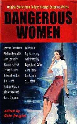 Dangerous women: Original Stories From Today's Greatest Suspense Writers