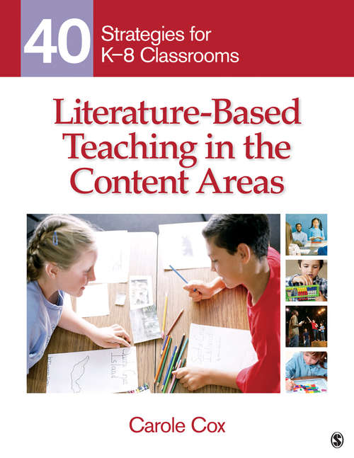 Literature-Based Teaching in the Content Areas: 40 Strategies for K-8 Classrooms