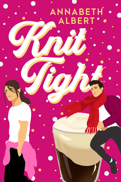 Book cover of Knit Tight (Portland Heat #4)