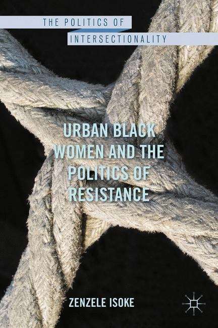 Book cover of Urban Black Women and the Politics of Resistance