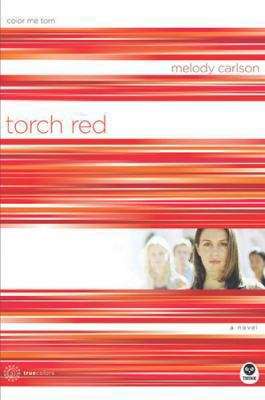 Torch Red: Color Me Torn (TrueColors #3)