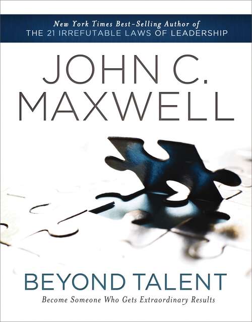 Book cover of Beyond Talent: Become Someone Who Gets Extraordinary Results