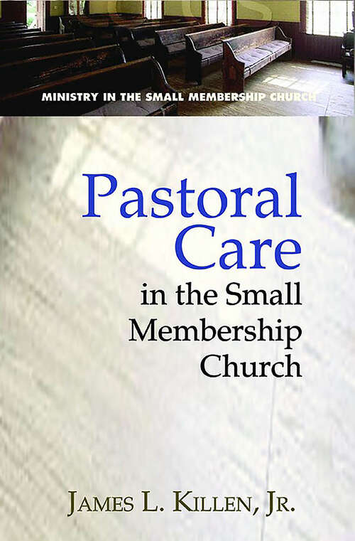 Book cover of Pastoral Care in the Small Membership Church
