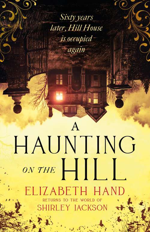 Book cover of A Haunting on the Hill: "Imbued with the same sense of dread and inevitability as Shirley Jackson's original" NEIL GAIMAN