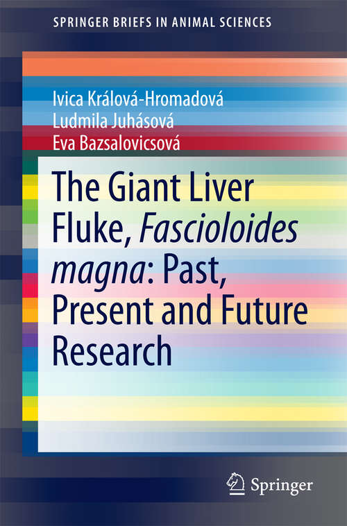 Book cover of The Giant Liver Fluke, Fascioloides magna: Past, Present and Future Research