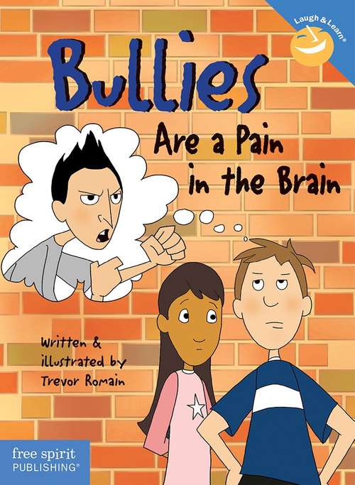 Book cover of Bullies Are a Pain in the Brain