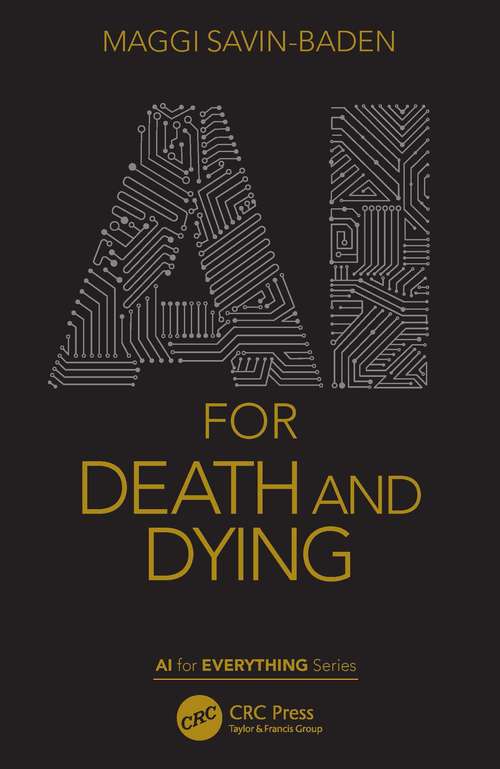 Book cover of AI for Death and Dying (AI for Everything)