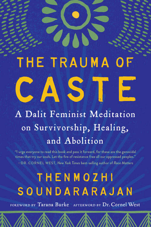 Book cover of The Trauma of Caste: A Dalit Feminist Meditation on Survivorship, Healing, and Abolition