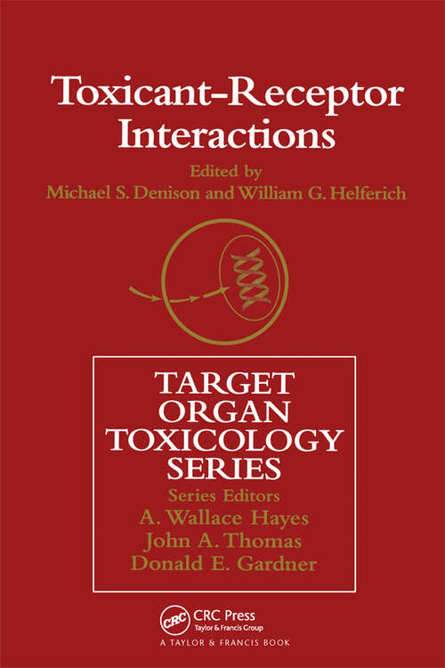 Book cover of Toxicant-Receptor Interactions: Modulations of signal transduction and gene expression (Target Organ Toxicology Series)