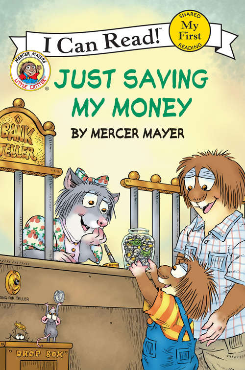 Book cover of Little Critter: Just Saving My Money (My First I Can Read)