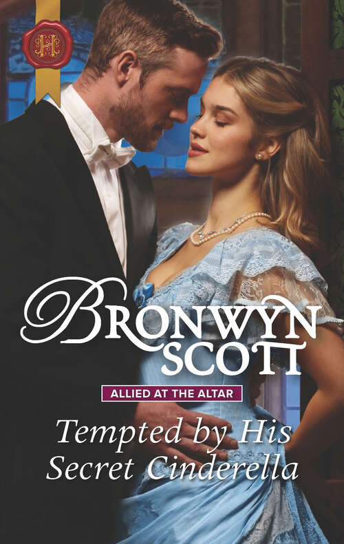 Book cover of Tempted by His Secret Cinderella: Allied At The Altar (Original) (Allied at the Altar #3)