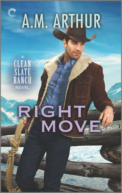 Book cover of Right Move: A Gay Cowboy Romance (The Clean Slate Ranch Novels #6)