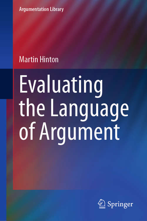 Book cover of Evaluating the Language of Argument (1st ed. 2021) (Argumentation Library #37)