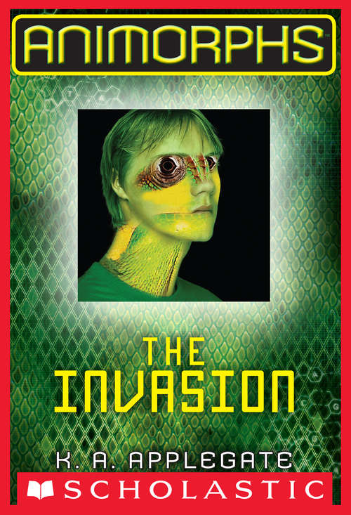 Book cover of Animorphs #1: The Invasion