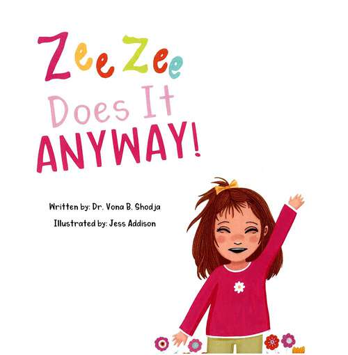 Book cover of Zee Zee Does it Anyway: A Story About Down Syndrome And Determination