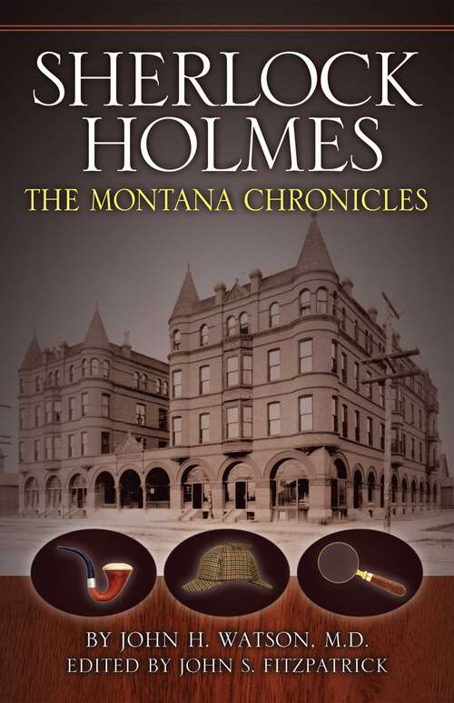 Book cover of Sherlock Holmes: The Montana Chronicles