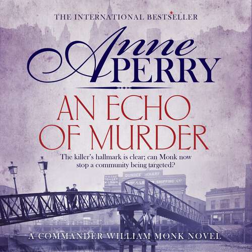 Book cover of An Echo of Murder: A thrilling journey into the dark streets of Victorian London (William Monk Mystery #23)