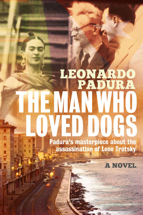Book cover of The Man Who Loved Dogs