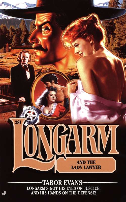 Book cover of Longarm and the Lady Lawyer (Longarm #281)