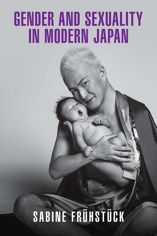 Book cover of Gender and Sexuality in Modern Japan (New Approaches to Asian History)