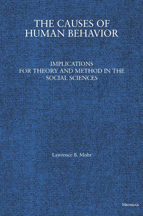 Book cover of The Causes of Human Behavior: Implications for Theory and Method in the Social Sciences