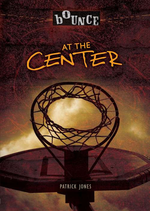 Book cover of At the Center (Bounce)