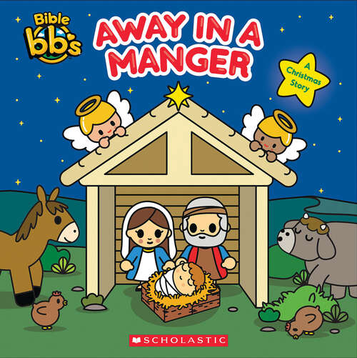 Book cover of Away in a Manger (Bible bbs)