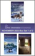 Love Inspired Suspense November 2023 - Box Set 1 of 2: Box Set 1 Of 2