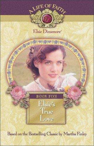 Book cover of Elsie's True Love