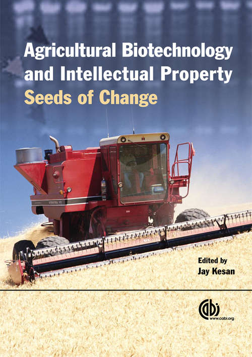 Book cover of Agricultural Biotechnology and Intellectual Property: Seeds of Change