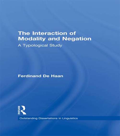 Book cover of The Interaction of Modality and Negation: A Typological Study (Outstanding Dissertations in Linguistics)