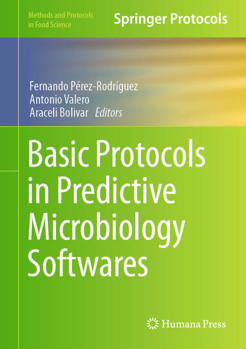 Book cover of Basic Protocols in Predictive Microbiology Softwares (Methods and Protocols in Food Science)