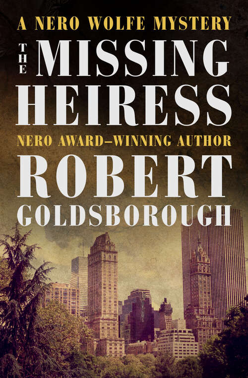 Book cover of The Missing Heiress (The Nero Wolfe Mysteries)